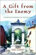 A Gift from the Enemy: Childhood Memories in Fascist Italy