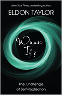 What If?: The Challenge of Self-Realization