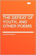 The Defeat of Youth, and Other Poems