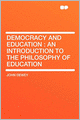 Democracy and Education: an Introduction to the Philosophy of Education