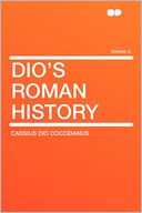 Dio's Roman History Volume 5