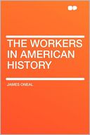 The Workers in American History