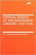 Critical Essays of the Eighteenth Century, 1700-1725