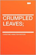 Crumpled Leaves;