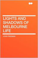 Lights and Shadows of Melbourne Life