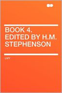Book 4. Edited by H.M. Stephenson