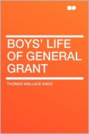 Boys' Life of General Grant