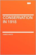 Conservation in 1918