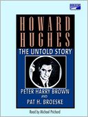 Howard Hughes: The Untold Story