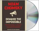 Demand the Impossible: Conversations on the Decline of U.S. Empire and Global Democratic Uprisings
