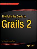 The Definitive Guide to Grails 2
