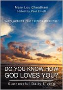 Do You Know How God Loves You?: Successful Daily Living