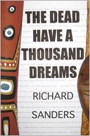 The Dead Have A Thousand Dreams