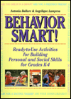 Behavior Smart!: Ready-to-Use Activities for Building Personal and Social Skills for Grades K-4