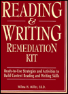 Reading and Writing Remediation Kit; Ready-to-Use Strategies and Activities to Build Content...
