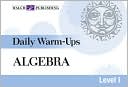 Daily Warm-Ups: Algebra Level I