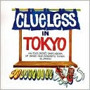 Clueless in Tokyo