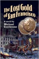 Lost Gold of San Francisco