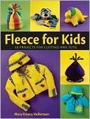 download Fleece for Kids : 30 Projects for Clothes and Toys book