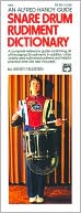 Snare Drum Rudiment Dictionary: Handy Guide