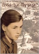 Good-Bye Marianne: A Story of Growing up in Nazi Germany