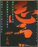 The Spiritual Foundations of Aikido