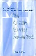 Catholic Wedding Answer Book