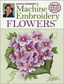 Donna Dewberry's Machine Embroidery Flowers