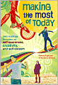 Making the Most of Today: Daily Readings for Young People on Self-Awareness, Creativity and Self-Esteem