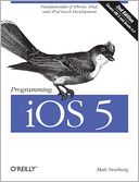 download Programming iOS 5 : Fundamentals of iPhone, iPad, and iPod touch Development book