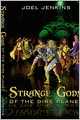 Strange Gods of the Dire Planet