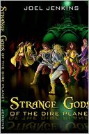Strange Gods of the Dire Planet