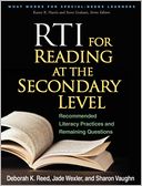 RTI for Reading at the Secondary Level: Recommended Literacy Practices and Remaining Questions