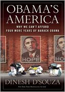 Obama's America: Why We Can't Afford Four More Years of Barack Obama