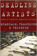 Deadline Artists: Scandals, Tragedies, and Triumphs