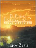 EL REINO INDÍGENA 2: