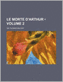 Le Morte D'Arthur (Volume 2)