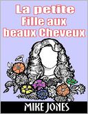 La petite fille aux beaux cheveux