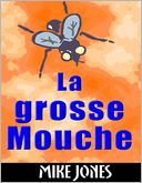 La grosse mouche