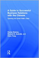 A Guide to Successful Business Relations With the Chinese