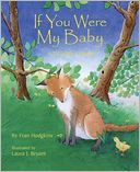 If You Were My Baby: A Wildlife Lullaby