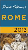 Rick Steves' Rome 2013 by Rick Steves: Book Cover
