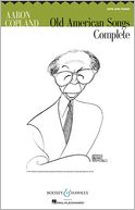 Old American Songs Complete: SATB and Piano