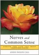 Nerves and Common Sense: Create the Life You Want, A Hampton Roads Collection