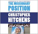 The Missionary Position: Mother Teresa in Theory and Practice