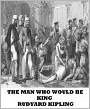 The Man Who Would Be King