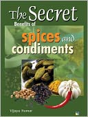 The Secret Benefits of Spices and Condiments