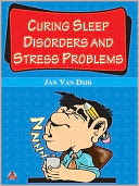 Curing Sleep Disorders and Stress Problems
