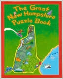 The Great New Hampshire Puzzle Book: Over 80 Puzzles and Games about Life in the Granite State