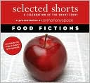 Selected Shorts: Food Fiction